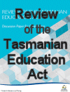 Reviewing the Tasmanian Education Act